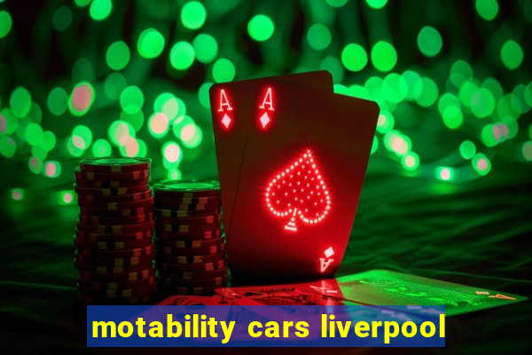 motability cars liverpool